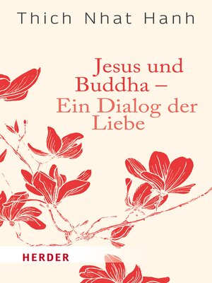 cover image of Jesus und Buddha--Ein Dialog der Liebe